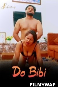 Do Bibi (2024) SexFantasy Hindi Short Film