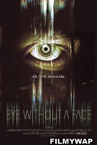 Eye Without a Face (2021) Hollywood Hindi Dubbed