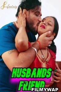 Husbands Friend (2024) SexFantasy Hindi Short Film