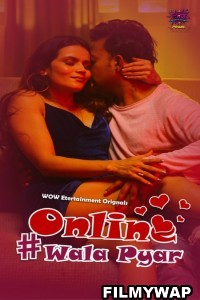 Online Wala Pyar (2024) WOW Entertainment Hindi Unrated Web Series