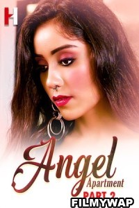 Angel Apartment (2024) Part 2 HuntCinema Hindi Unrated Web Series