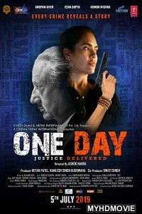 One Day Justice Delivered (2019) Bollywood Movie